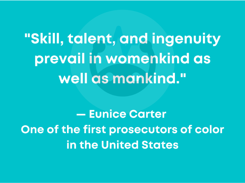 Eunice Carter quote; famous female attorney